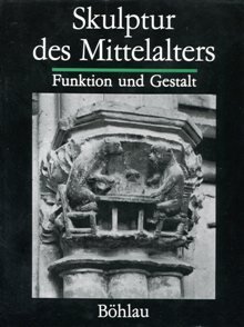 Beispielbild fr Skulptur des Mittelalters. Funktion und Gestalt zum Verkauf von medimops