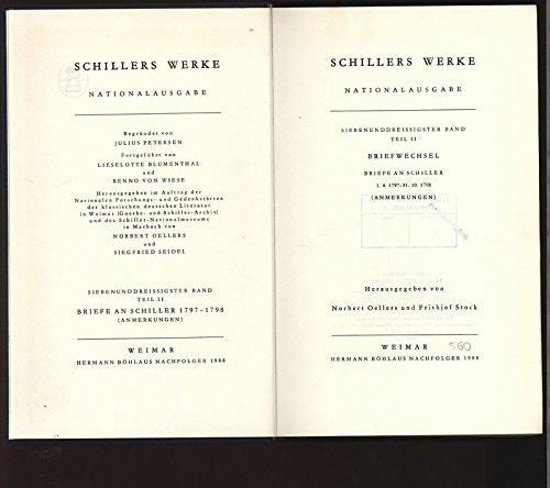 Schillers Werke. Nationalausgabe, Siebenunddreissigster Band, Teil II. Briefwechsel. Briefe an Schiller. 1.4.1797 - 31.10.1798 (Anmerkungen). Herausgegeben von Norbert Oellers und Frithjof Stock. - Schiller, Friedrich