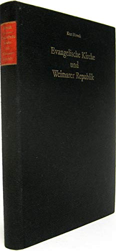 9783740000943: Evangelische Kirche und Weimarer Republik. Zum politischen Weg des deutschen Protestantismus zwischen 1918 und 1932