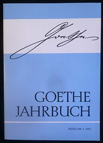 Goethe-Jahrbuch, Band 108, 1991