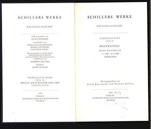 9783740007966: Schillers Werke. Nationalausgabe: Band 40, Teil II: Briefe an Schiller 1.1.1803 – 17.5.1805. Anmerkungen.