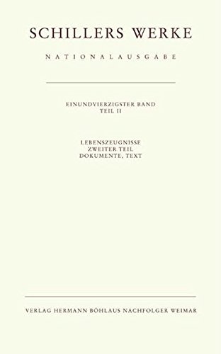 9783740007980: Schillers Werke Nationalausgabe: Lebenszeugnisse. Zweiter Teil. Dokumente, Text. (41)