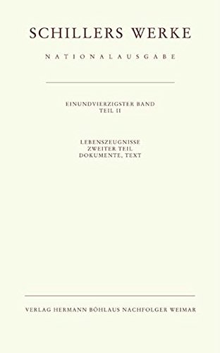 Stock image for Schillers Werke Nationalausgabe: Lebenszeugnisse. Zweiter Teil. Dokumente, Text.: Vol 41 for sale by Revaluation Books