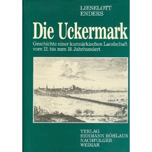 Die Uckermark - Lieselott Enders