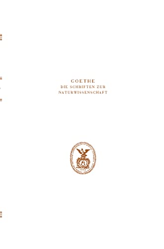 Stock image for Goethe. Die Schriften zur Naturwissenschaft (Leopoldina): Erste Abteilung: Texte.Band 9: Morphologische Hefte (Goethe / Schriften Zur Naturwissenschaft) (German Edition) for sale by GF Books, Inc.