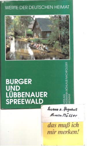 Burger und Lübbenauer Spreewald. Ergebnisse der landeskundlichen Bestandsaufnahme in den Gebieten...