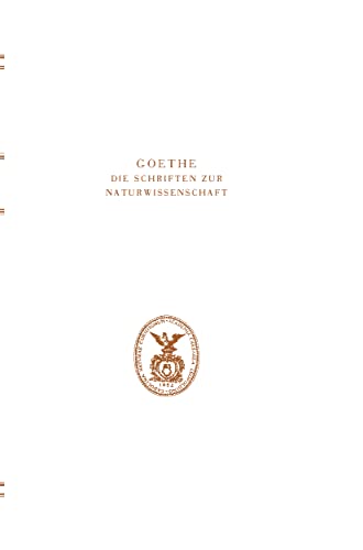 Stock image for Goethe. Die Schriften zur Naturwissenschaft (Leopoldina): Erste Abteilung: Texte.Band 6: Zur Farbenlehre. Historischer Teil (Goethe / Schriften Zur Naturwissenschaft) for sale by Revaluation Books