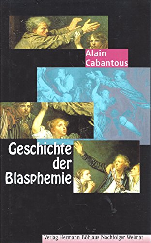 Beispielbild fr Geschichte der Blasphemie zum Verkauf von medimops