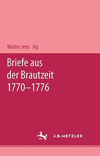 Briefe aus der Brautzeit 1770 - 1776. Gotthold Ephraim Lessing/Eva König. Mit einem einl. Essay von Walter Jens. Neu hrsg. und kommentiert von Wolfgang Albrecht - Lessing, Gotthold Ephraim, Eva König und Wolfgang (Herausgeber) Albrecht