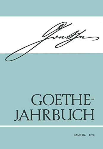 Beispielbild fr Goethe Jahrbuch 1999 - Band 116 zum Verkauf von Sammlerantiquariat