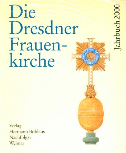 9783740011222: Die Dresdner Frauenkirche, Bd. 6: Jahrbuch 2000 - Gesellschaft zur Frderung des Wiederaufbaus der Frauenkirche Dresden (Hg.)