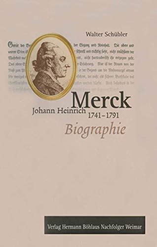 9783740011567: Johann Heinrich Merck (1741-1791): Biographie
