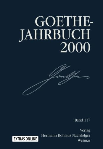 Stock image for Goethe-Jahrbuch; Band 117. (Im Auftrag des Vorstands der Goethe-Gesellschaft) for sale by Hammer Mountain Book Halls, ABAA