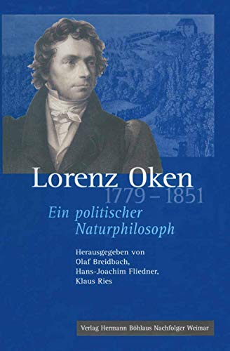 9783740011659: Lorenz Oken (1779–1851): Ein politischer Naturphilosoph