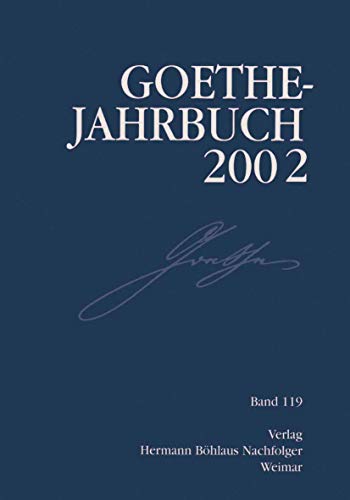 9783740012038: Goethe Jahrbuch 2002: Band 119 der Gesamtfolge