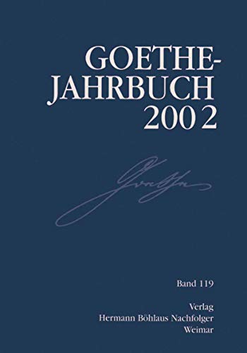 Stock image for Goethe-Jahrbuch, Bd.119 : 2002 for sale by medimops