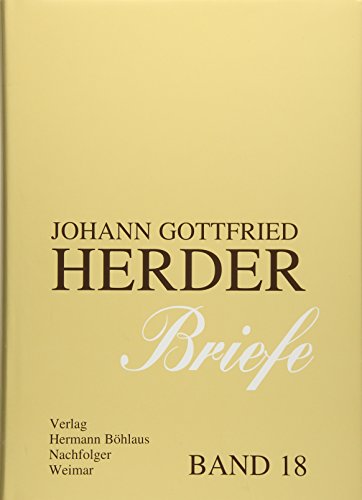 Stock image for Johann Gottfried Herder. Briefe.: Achtzehnter Band: Register der Probleme, Sachen, Personen, Orte (J.G. Herder / Briefe) (German Edition) for sale by Brook Bookstore