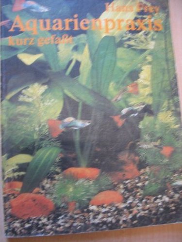 Imagen de archivo de Aquarienpraxis kurz gefat a la venta por Versandantiquariat Felix Mcke