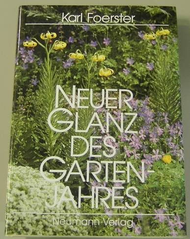 Beispielbild fr Neuer Glanz des Gartenjahres zum Verkauf von medimops