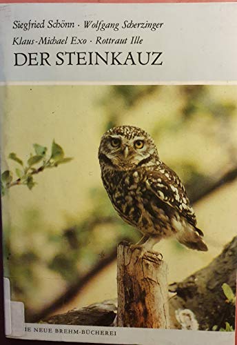9783740302405: Der Steinkauz: Athene noctua (Die neue Brehm-Bücherei) (German Edition)