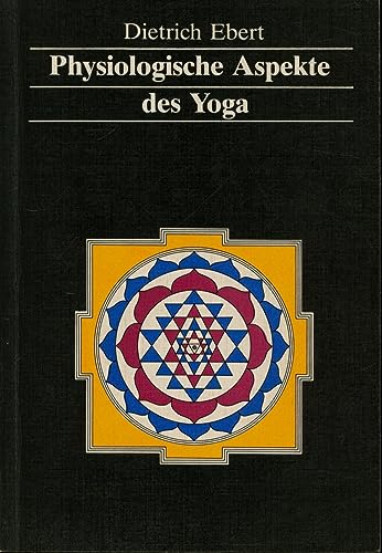 9783740400026: Physiologische Aspekte des Yoga - Dietrich Ebert