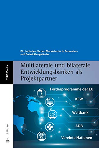 Beispielbild fr Multilaterale und bilaterale Entwicklungsbanken als Projektpartner: Ein Leitfaden fr den Markteintritt in Schwellen- und Entwicklungslnder zum Verkauf von medimops