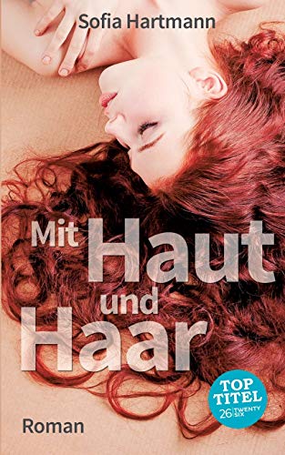 Stock image for Mit Haut und Haar for sale by Chiron Media