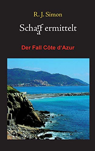 Beispielbild fr Schaaf ermittelt:Der Fall Cte d'Azur zum Verkauf von Blackwell's