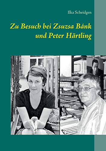 Beispielbild fr Zu Besuch bei Zsuzsa Bank und Peter Hrtling zum Verkauf von Versandantiquariat BUCHvk
