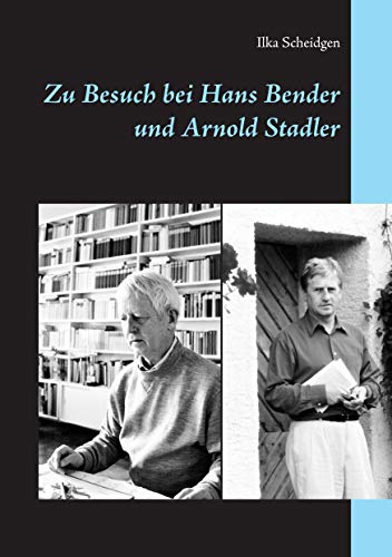 Stock image for Zu Besuch bei Hans Bender und Arnold Stadler for sale by medimops