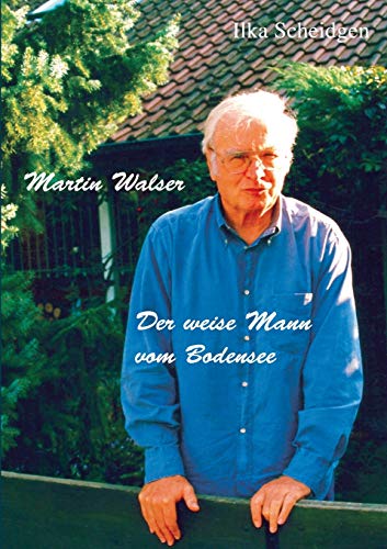 Stock image for Martin Walser - Der weise Mann vom Bodensee (German Edition) for sale by GF Books, Inc.