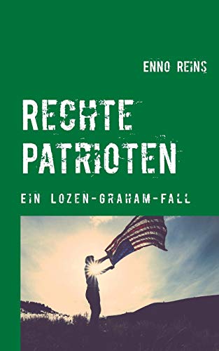 Stock image for Rechte Patrioten (Ein Lozen-Graham-Fall) for sale by medimops
