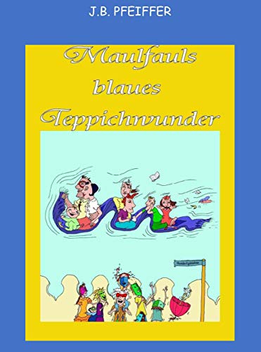 Stock image for Maulfauls blaues Teppichwunder -Language: german for sale by GreatBookPrices