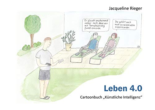 Beispielbild fr Leben 4.0 : Cartoonbuch Knstliche Intelligenz zum Verkauf von Buchpark