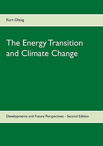 Stock image for The Energy Transition and Climate Change: Developments and Future Perspectives - Second Edition for sale by Lucky's Textbooks