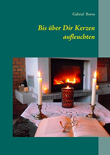 Stock image for Bis ber Dir Kerzen aufleuchten for sale by Buchpark