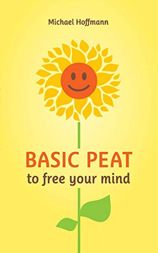 Beispielbild fr Basic PEAT to free your mind zum Verkauf von WorldofBooks