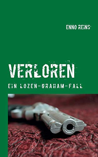 Stock image for Verloren: Ein Lozen-Graham-Fall (German Edition) for sale by Lucky's Textbooks