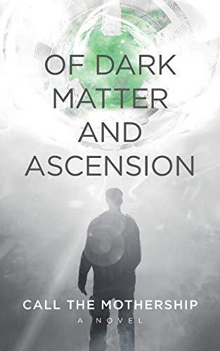 Beispielbild fr Of Dark Matter And Ascension zum Verkauf von medimops
