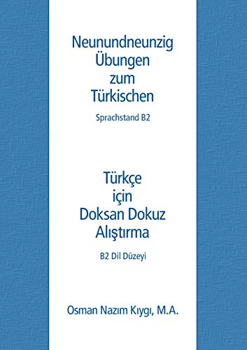 Stock image for Neunundneunzig bungen zum Trkischen Sprachstand B2 for sale by PBShop.store US