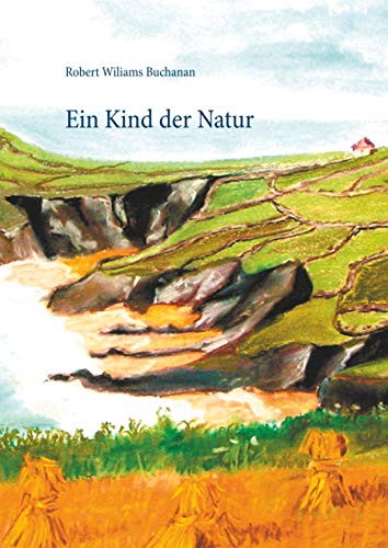 Beispielbild fr Ein Kind der Natur zum Verkauf von Chiron Media