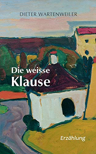 Stock image for Die weisse Klause for sale by medimops