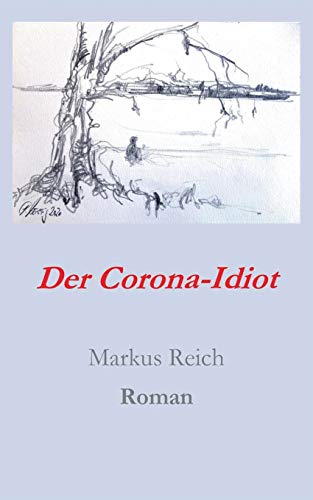 Beispielbild fr Der Corona-Idiot zum Verkauf von medimops