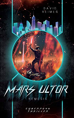 9783740771959: Mars Ultor: Nemesis: Cyberpunk Thriller (German Edition)