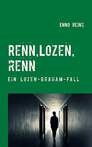 Stock image for Renn, Lozen, renn: Ein Lozen Graham-Fall for sale by Revaluation Books