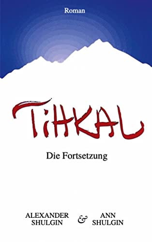 Stock image for TiHKAL: Die Fortsetzung for sale by Lucky's Textbooks