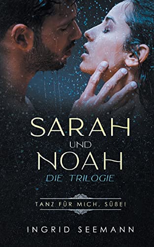 Sara und Noah - Die Trilogie - Ingrid Ingrid