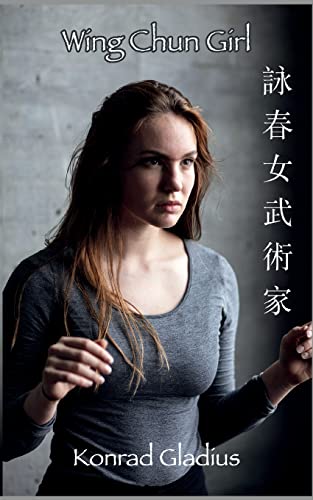 Stock image for Wing Chun Girl: Faustgesang im Frhling for sale by Revaluation Books