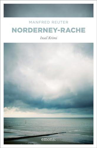 Stock image for Norderney-Rache (Insel Krimi) for sale by medimops
