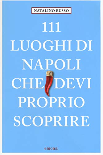 Stock image for 111 luoghi di Napoli che devi proprio scoprire for sale by Buchpark